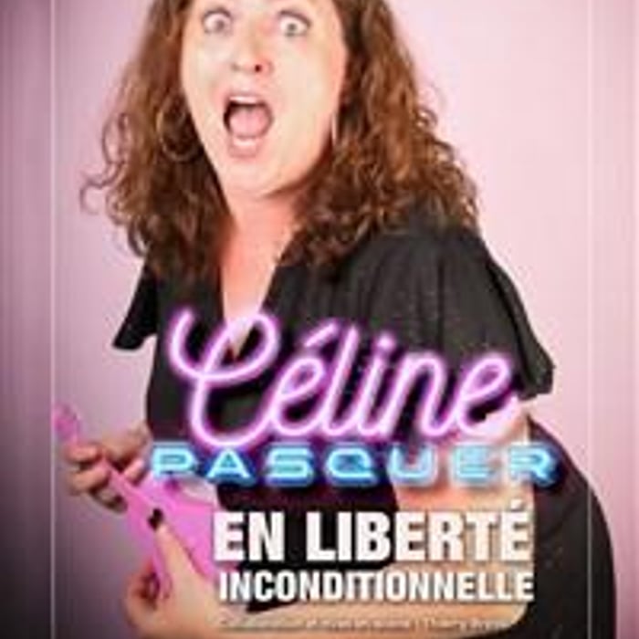 Céline Pasquer dans En liberté inconditionnelle