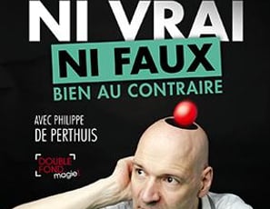 Ni vrai ni faux bien au contraire