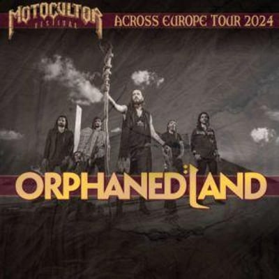 Orphaned Land : Motocultor Across Europe Tour 2024