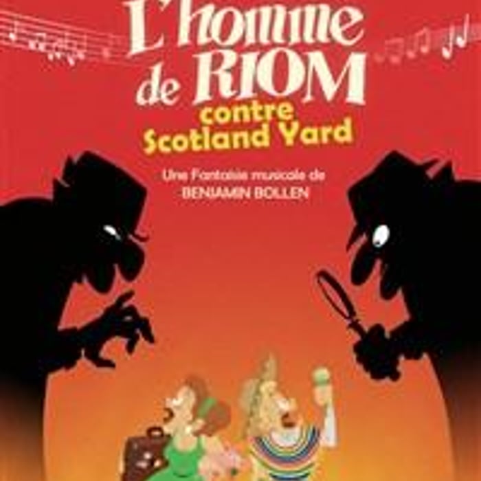 L'homme de Riom contre Scotland Yard