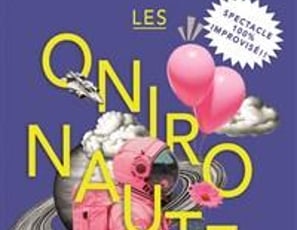 Les Onironautes : Un spectacle de rêve(s)