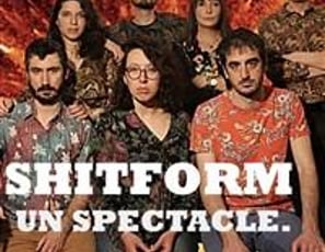 Shitform, l'improvisation comme forme ultime d'art