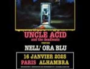 Uncle Acid & The Deadbeats, Performing Nell' Ora Blu