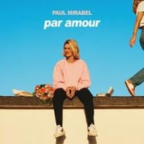 Paul Mirabel, Par Amour