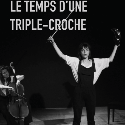 Le Temps d'une Triple-Croche