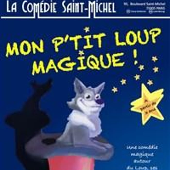 Mon p'tit loup magique