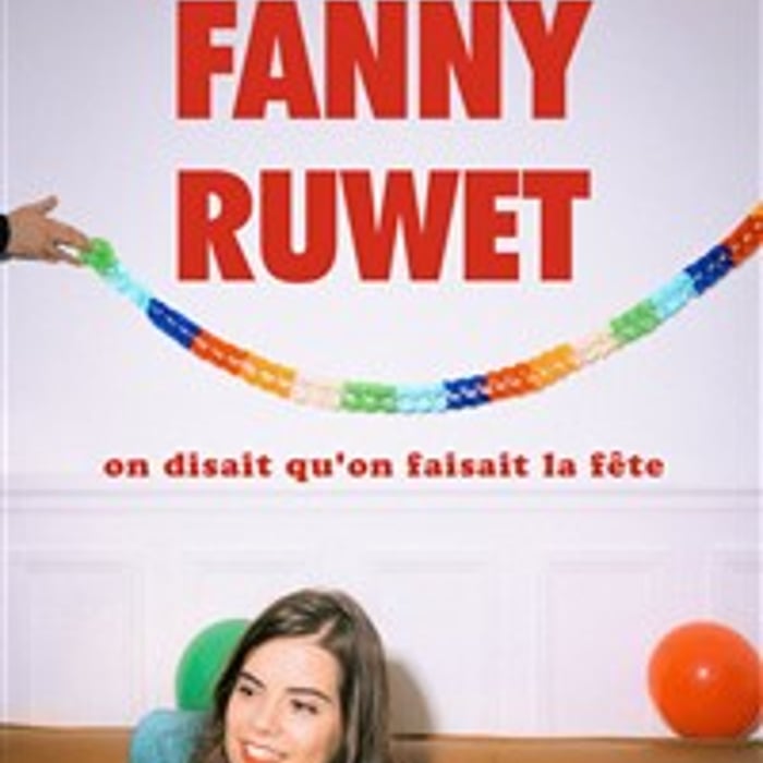 Fanny Ruwet dans On disait qu'on faisait la fête