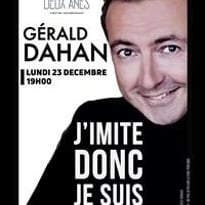 Gérald Dahan dans J'imite donc je suis