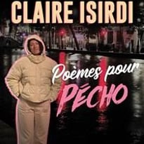 Claire Isirdi : Poèmes pour pécho