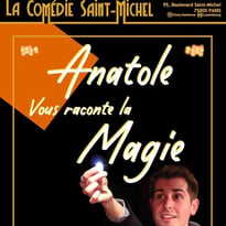 Anatole Vous Raconte la Magie