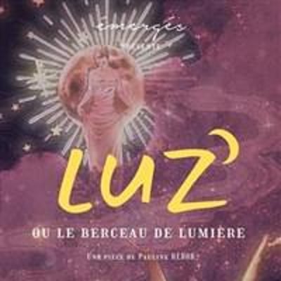 Luz ou le berceau de lumière