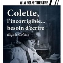 Colette, l'incorrigible... besoin d'écrire