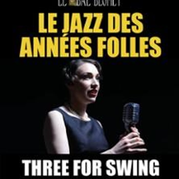 Three for Swing, le Jazz des Années Folles