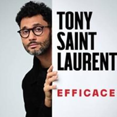 Tony Saint Laurent, Efficace