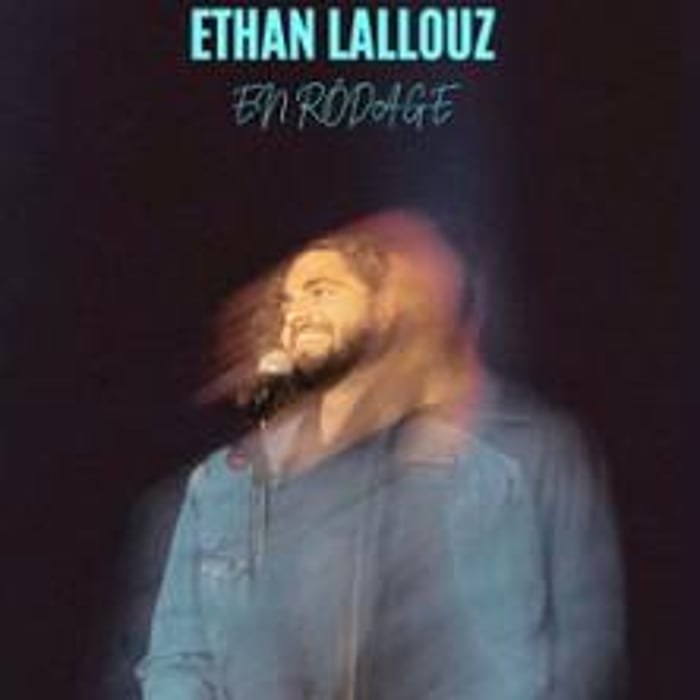 Ethan Lallouz, En Rodage