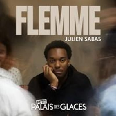 Julien Sabas, Flemme