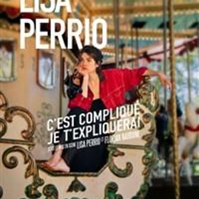 Lisa Perrio dans C'est compliqué je t'expliquerai