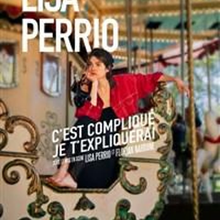 Lisa Perrio dans C'est compliqué je t'expliquerai