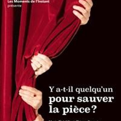 Y a-t-il quelqu'un pour sauver la pièce ?