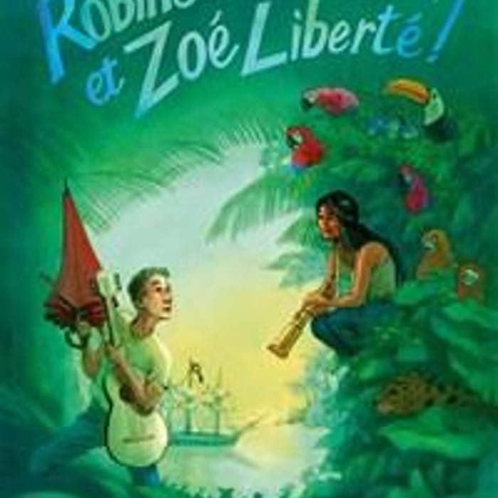 Robinson Crusoé... et Zoé Liberté !