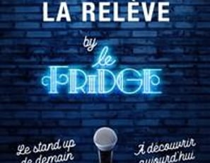 La Relève by le Fridge Comedy Club