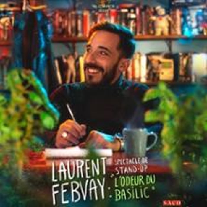 Laurent Febvay Dans L'odeur Du Basilic