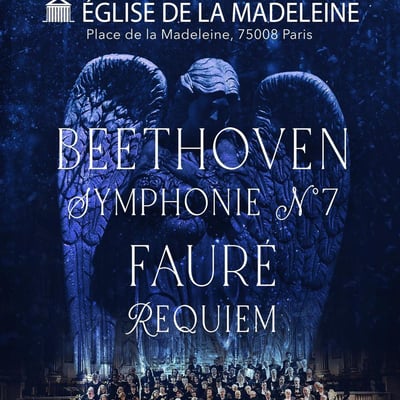 Requiem de Fauré, 7ème de Beethoven