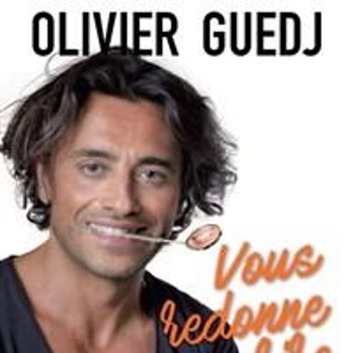 Olivier Guedj dans Olivier Guedj vous redonne le sourire