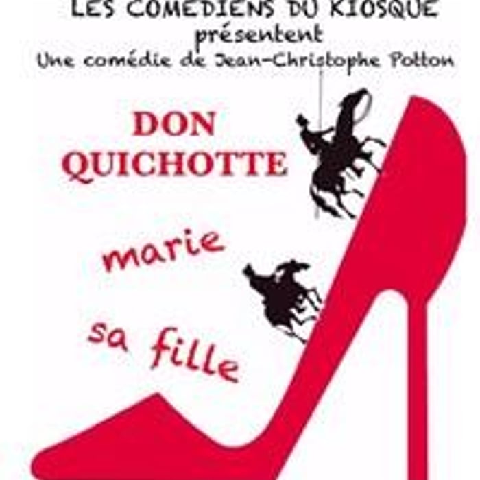 Don Quichotte marie sa fille