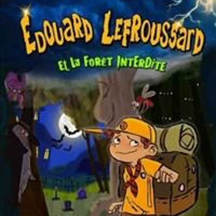 Edouard Lefroussard et la forêt interdite