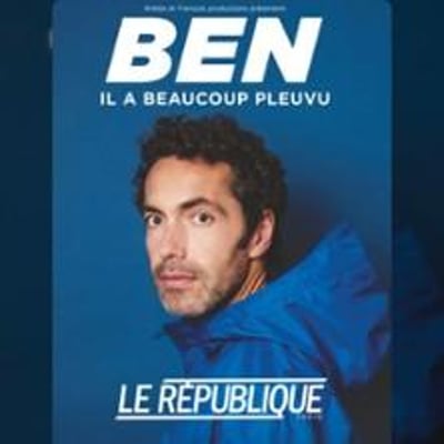 Ben, Il a Beaucoup Pleuvu