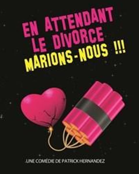 En attendant le divorce, marions-nous !