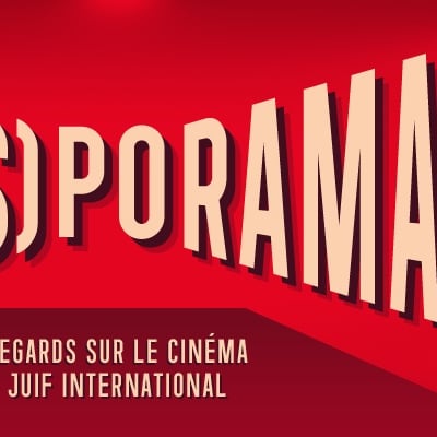 Festival diasporama regards sur le cinéma juif international