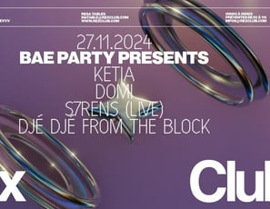 Bae Party Presents: Ketia, Domi, S7rens (Live) et Djé Djé