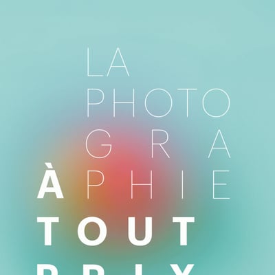 La Photographie à Tout Prix