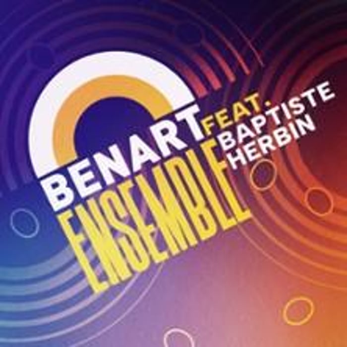 BenArt Ensemble feat. Baptiste Herbin