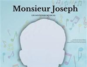 Monsieur Joseph : Comédie musicale historique