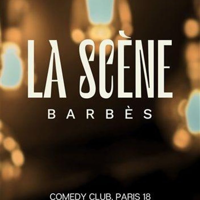 La scène Barbès