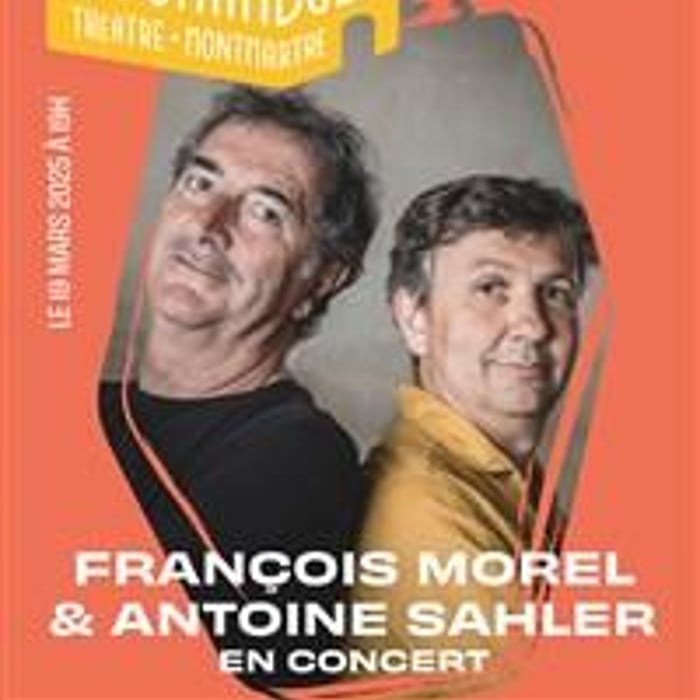 François Morel et Antoine Sahler