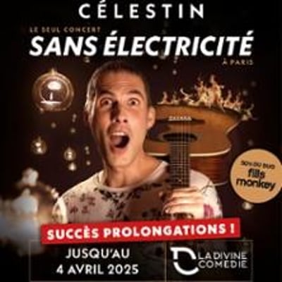 Célestin, Concert Sans Electricité