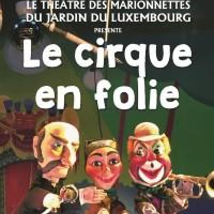 Guignol et le Cirque en Folie