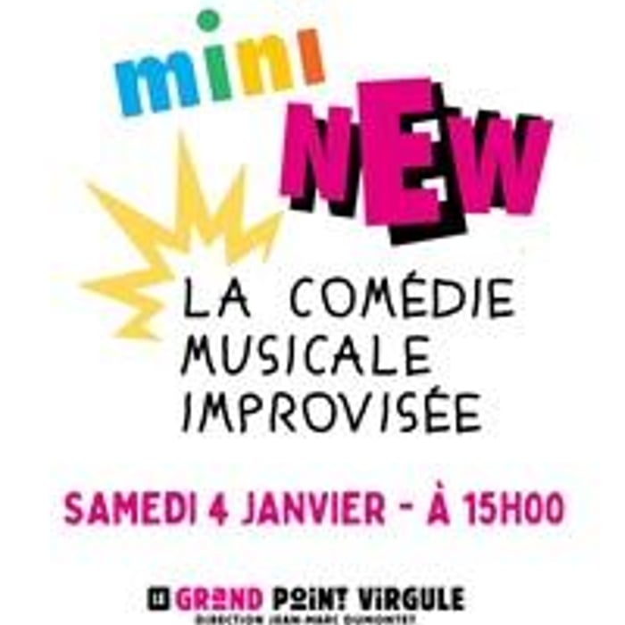 Mini New : La comédie musicale improvisée