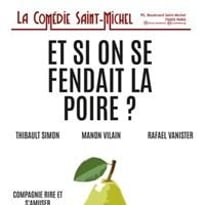 Et si on se fendait la poire ?