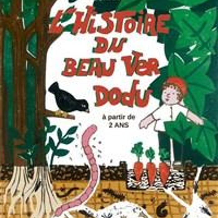 L'histoire du beau ver dodu