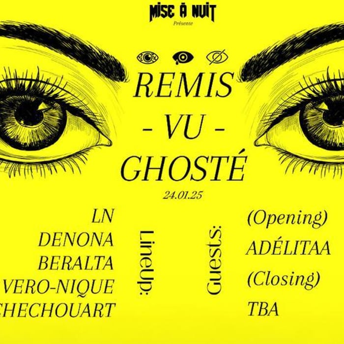 Mise à Nuit Présente : Remis, Vu, Ghosté