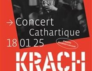 Concert cathartique, KRACH