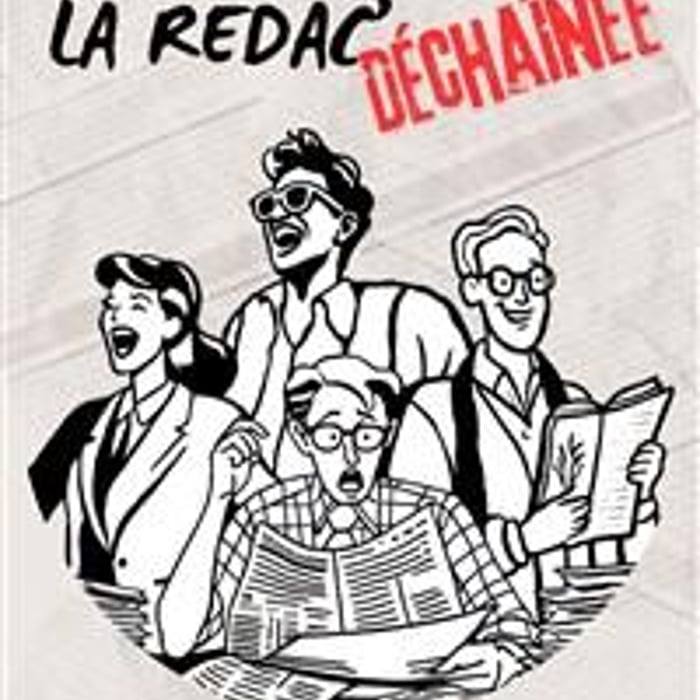 La Rédac' Déchainée