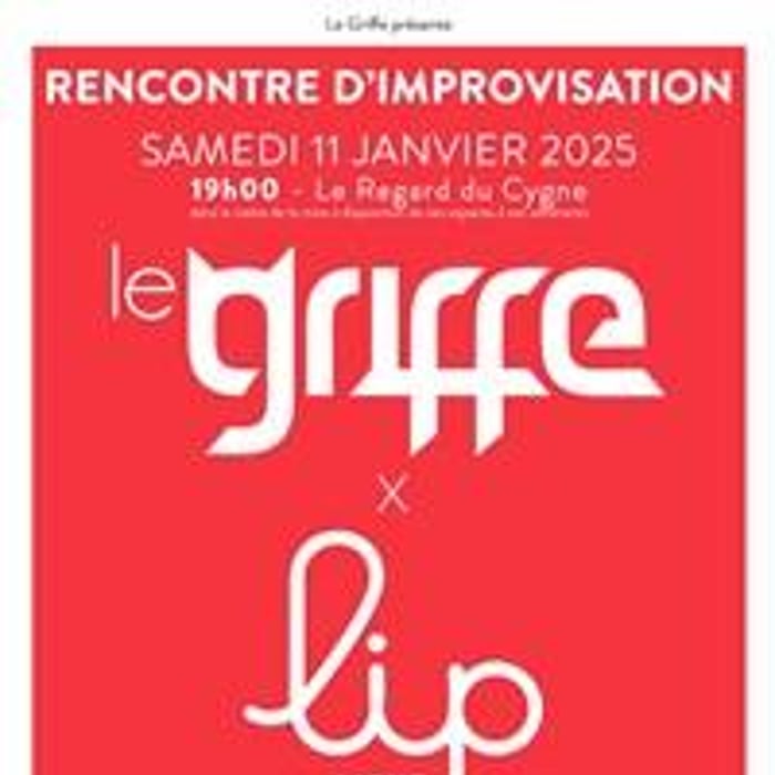 Rencontre d'Improvisation : Le Griffe x La LIP