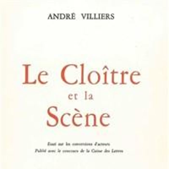 Le Cloître et la scène d'André Villiers