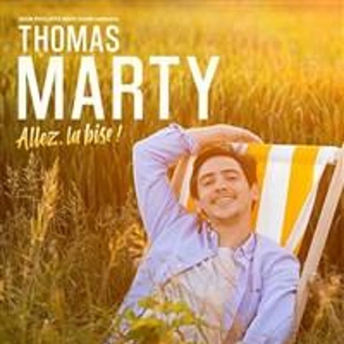 Thomas Marty dans Allez, la bise !